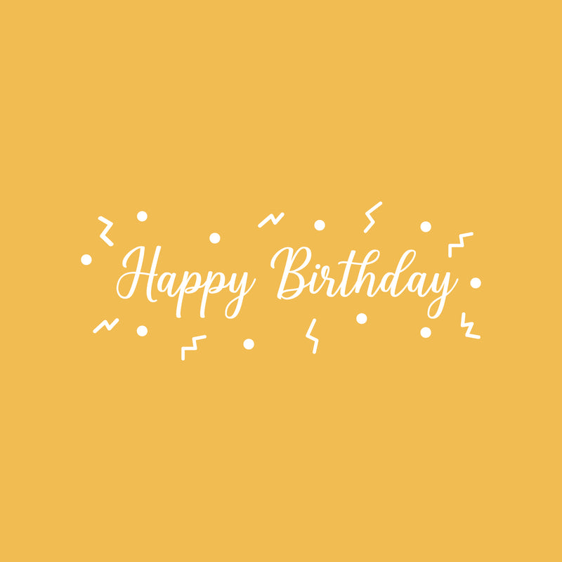 Vinyl Wall Art Decal - Happy Birthday Car Sign - 12" x 30" - Modern Inspirational Positive Quote Sticker For Home Bedroom Living Room Work Office Coffee Shop Decor 1