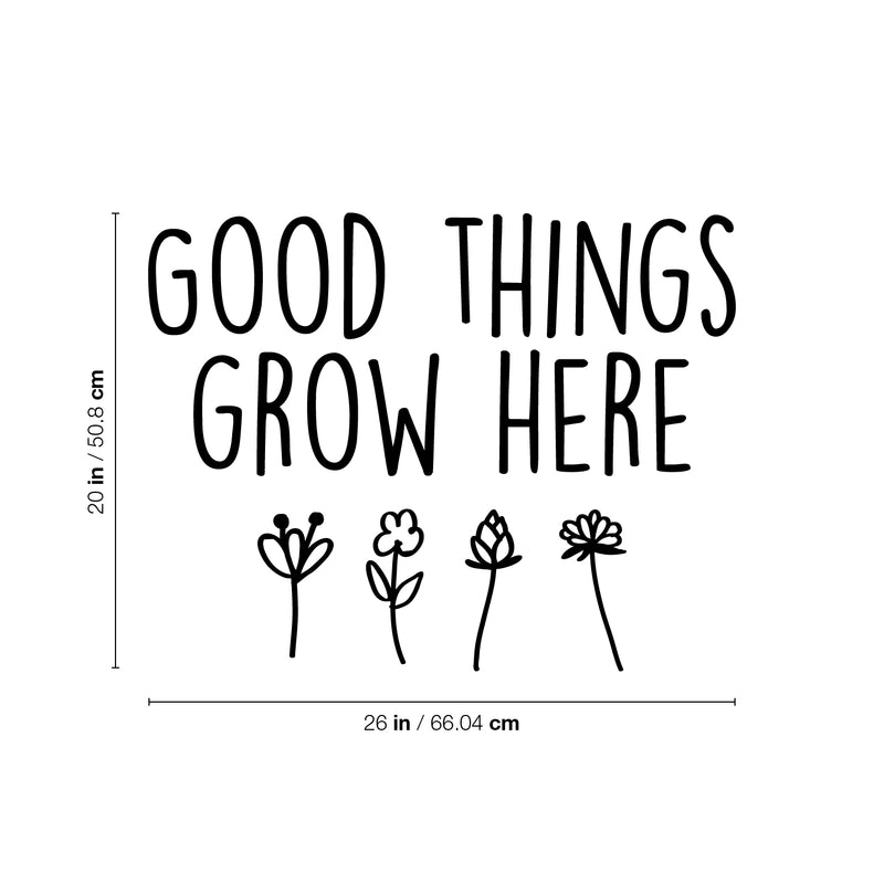 Vinyl Wall Art Decal - Good Things Grow Here - 20" x 26" - Trendy Motivational Minimal Quote Sticker For Family Home Office Living Room Entryway Plants Health Patio Decor 4