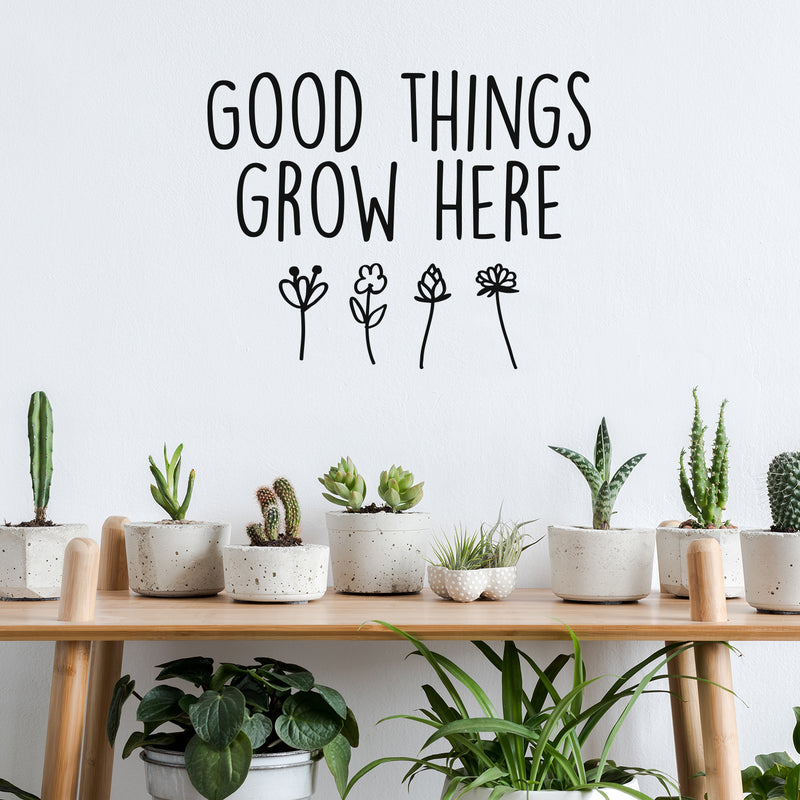 Vinyl Wall Art Decal - Good Things Grow Here - 20" x 26" - Trendy Motivational Minimal Quote Sticker For Family Home Office Living Room Entryway Plants Health Patio Decor 2