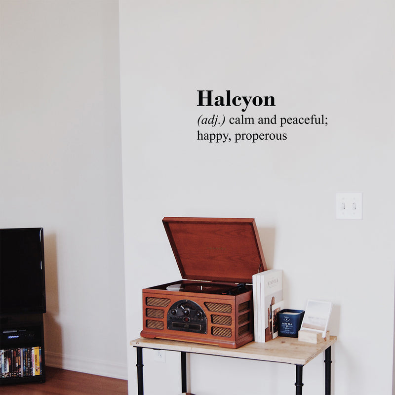 Vinyl Wall Art Decal - Halcyon Definition - 10" x 25" - Trendy Motivational Positive Quote Sticker For Home Office Bedroom Living Room Coffee Shop Store Decor 3