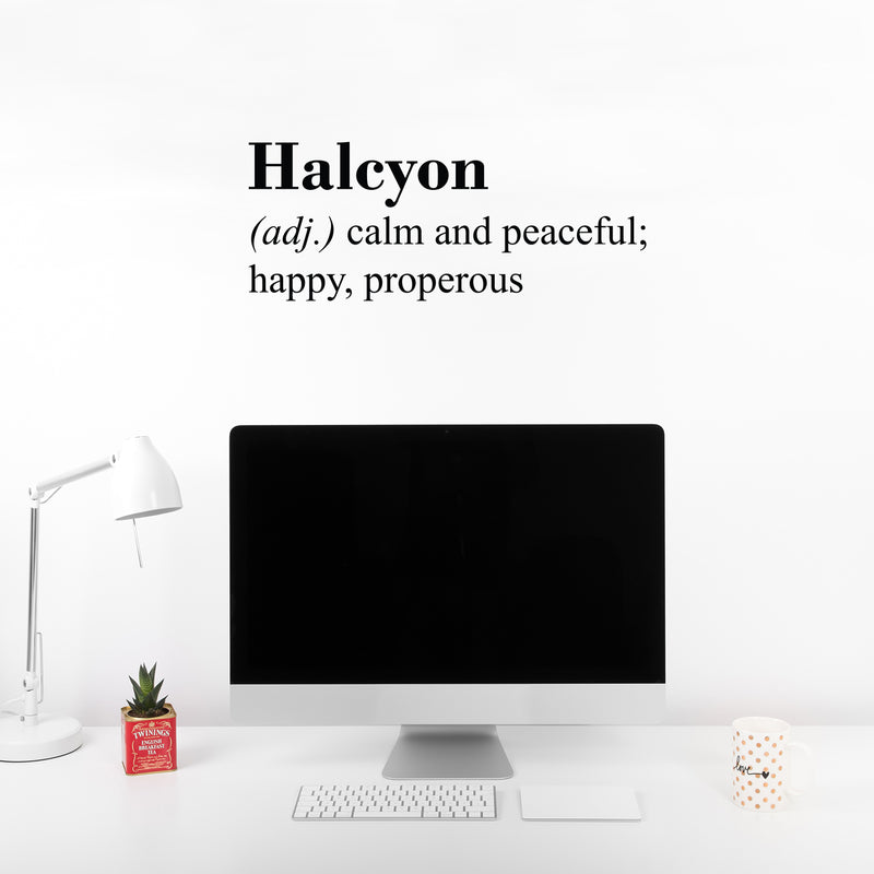 Vinyl Wall Art Decal - Halcyon Definition - 10" x 25" - Trendy Motivational Positive Quote Sticker For Home Office Bedroom Living Room Coffee Shop Store Decor 2