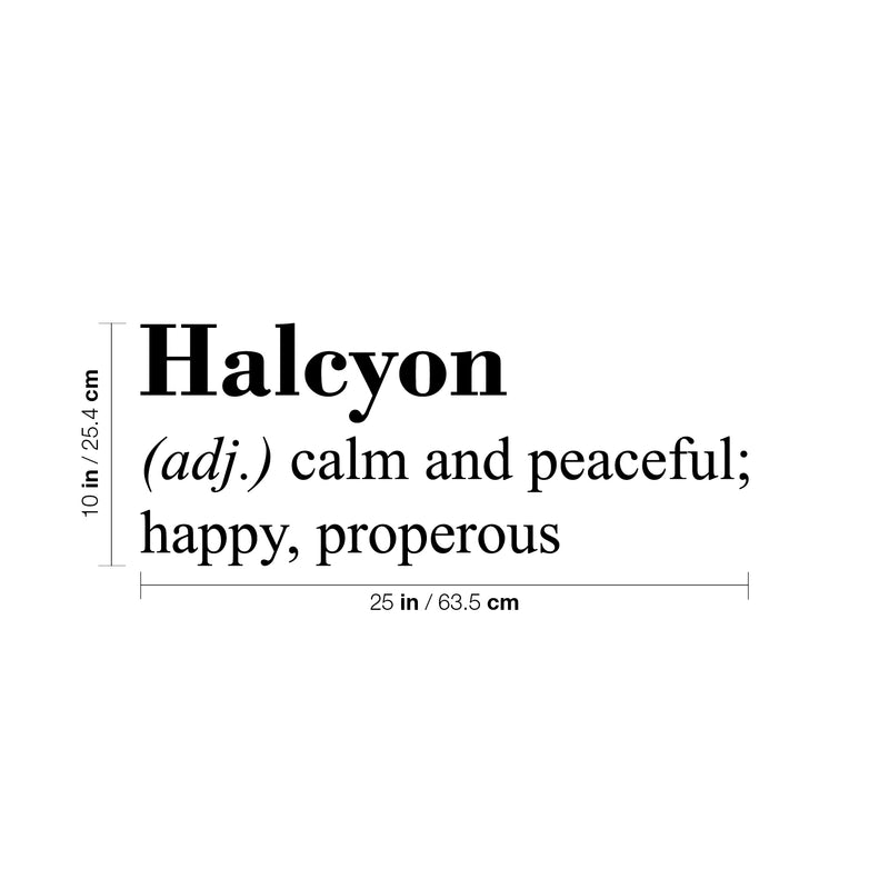Vinyl Wall Art Decal - Halcyon Definition - Trendy Motivational Positive Quote Sticker For Home Office Bedroom Living Room Coffee Shop Store Decor 4