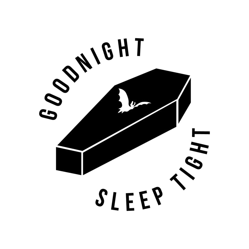 Vinyl Wall Art Decal - Good Night Sleep Tight - 22" x 22" - Fun Trendy Scary Halloween Season Coffin Shape Design Sticker For Bedroom Kids Room Playroom Living Room Office Coffee Shop Store Decor 1