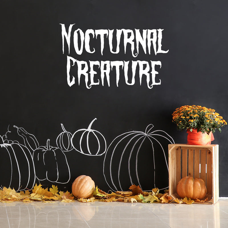 Vinyl Wall Art Decal - Nocturnal Creature -  21" x 35" - Trendy  Fun Frightening Halloween Season Quote Sticker For Kids Room Playroom Living Room Office Coffee Shop Store Business Spooky Decor 3