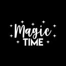 Vinyl Wall Art Decal - Magic Time - 12" x 22" - Trendy Cute Fun Motivational Star Shape Quote Sticker For Kids Room Living Room Playroom Daycare Classroom Office Decor 1