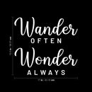 Vinyl Wall Art Decal - Wander Often Wonder Always - 15.5" x 17" - Inspirational Trendy Cute Fun Quote Sticker For Bedroom Closet Kids Room Living Room Playroom Daycare Classroom Office Decor 4