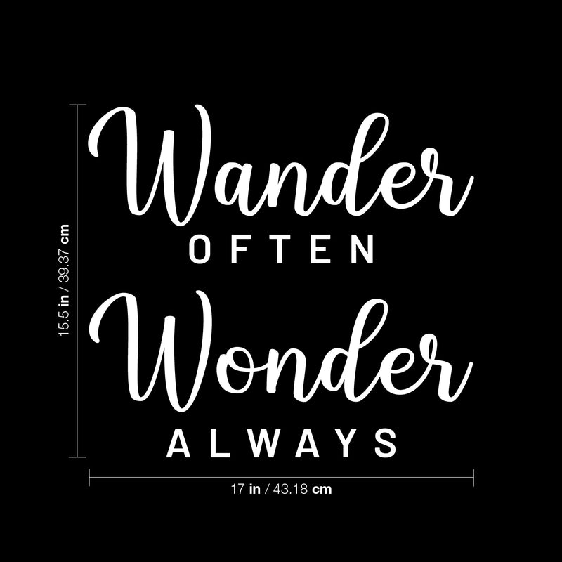 Vinyl Wall Art Decal - Wander Often Wonder Always - 15.5" x 17" - Inspirational Trendy Cute Fun Quote Sticker For Bedroom Closet Kids Room Living Room Playroom Daycare Classroom Office Decor 4