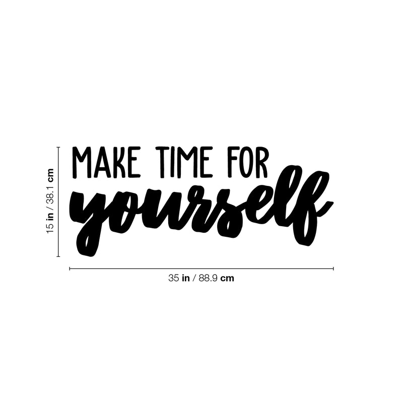 Vinyl Wall Art Decal - Make Time For Yourself - 15" x 35" - Trendy Cute Inspirational Self Esteem Quote Sticker For Bedroom Closet Kids Room Living Room Playroom School Office Boutique Store Decor 4