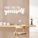Vinyl Wall Art Decal - Make Time For Yourself - 15" x 35" - Trendy Cute Inspirational Self Esteem Quote Sticker For Bedroom Closet Kids Room Living Room Playroom School Office Boutique Store Decor 2