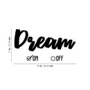 Vinyl Wall Art Decal - Dream On Off - 17" x 33" - Modern Inspirational Optimism Quote Sticker Check Box Icons Design For Teen Bedroom Living Room Home Work Office Apartment Decor 4