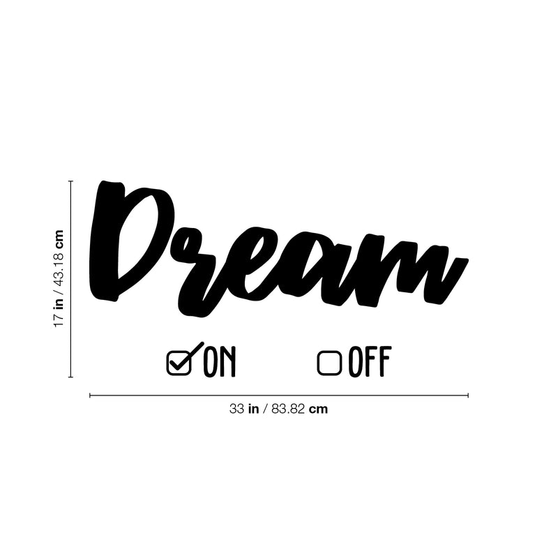 Vinyl Wall Art Decal - Dream On Off - 17" x 33" - Modern Inspirational Optimism Quote Sticker Check Box Icons Design For Teen Bedroom Living Room Home Work Office Apartment Decor 4
