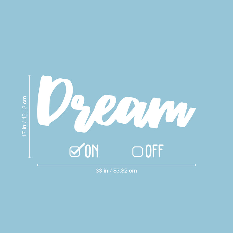 Vinyl Wall Art Decal - Dream On Off - 17" x 33" - Modern Inspirational Optimism Quote Sticker Check Box Icons Design For Teen Bedroom Living Room Home Work Office Apartment Decor 4