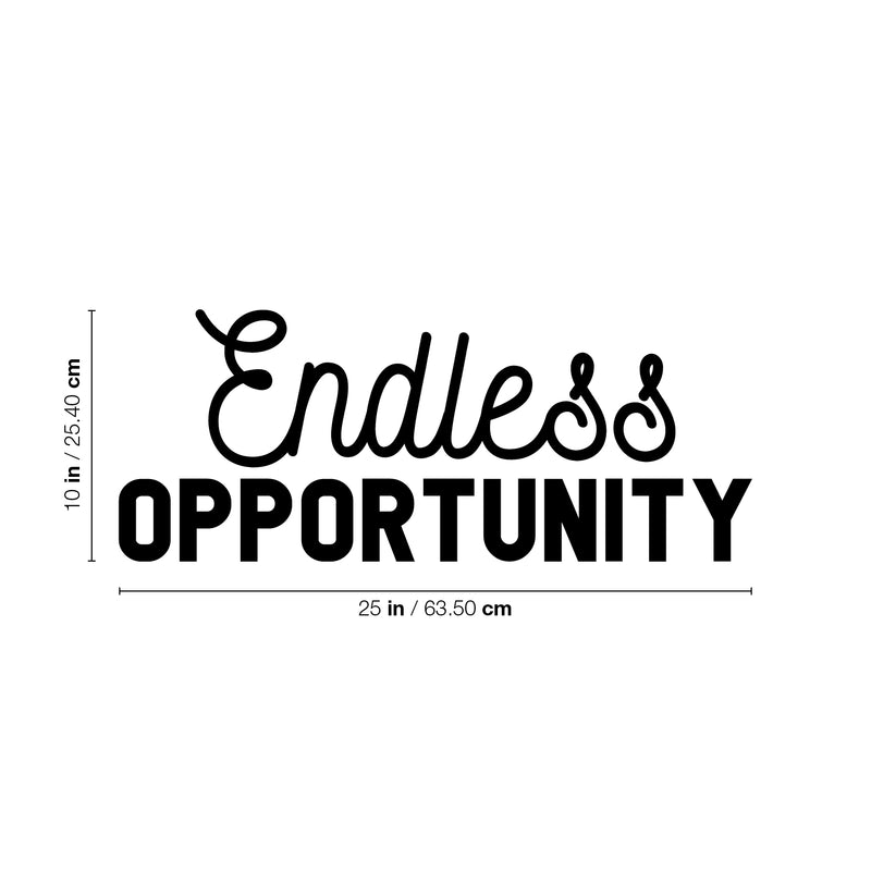 Vinyl Wall Art Decal - Endless Opportunity - 10" x 25" - Modern Inspirational Good Vibes Cute Quote Sticker For Closet Kids Room Living Room Playroom Daycare School Coffee Shop Office Decor 4