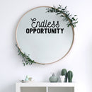 Vinyl Wall Art Decal - Endless Opportunity - 10" x 25" - Modern Inspirational Good Vibes Cute Quote Sticker For Closet Kids Room Living Room Playroom Daycare School Coffee Shop Office Decor 2