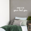 Vinyl Wall Art Decal - Choose To Be Your Best You  - 10" x 30" - Modern Motivational Self Esteem Quote Sticker For Optimism Bedroom Living Room Home Office Classroom Store Decor 3