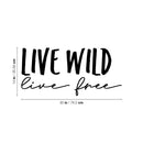 Vinyl Wall Art Decal - Live Wild Live Free - Modern Inspirational Cute Positive Life Quote Sticker For Bedroom Living Room Kids Room Playroom School Office Coffee Shop Decor 4