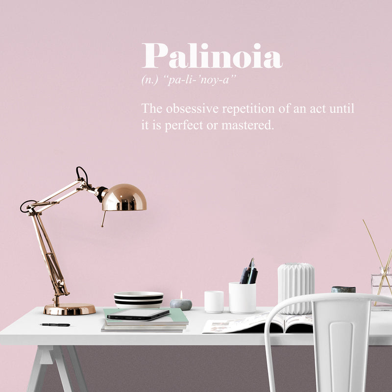 Vinyl Wall Art Decal - Palinoia. The Obsessive Repetition Of An Act - 12. Minimalist Style Inspirational Cute Quote Sticker For Bedroom Living Room Playroom Office School Coffee Shop Decor 5