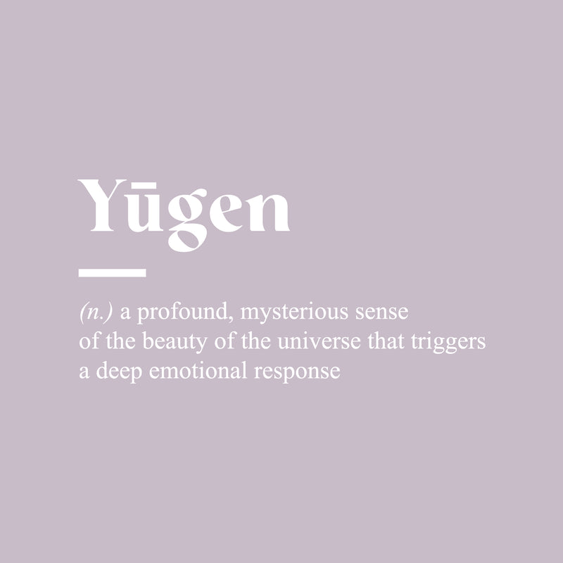 Vinyl Wall Art Decal - Yugen. A Profound; Mysterious Sense Of The Beauty - 15" x 30" - Minimalist Style Cute Quote Sticker For Bedroom Living Room Playroom Office School Coffee Shop Decor 1