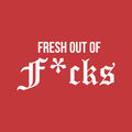 Vinyl Wall Art Decal -  Fresh Out Of F*cks - 17" x 34" - Sarcastic Optimistic Funny Adult Joke Quote Sticker For Office Work Business Store Coffee Shop Bedroom Living Room Decor 1