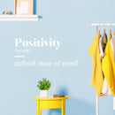 Vinyl Wall Art Decal - Positivity - 13" x 30" - Modern Inspirational Positive Definition Quote Sticker For Bedroom Closet Home School Work Office Kids Room Living Room Decor 3
