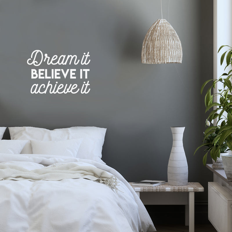 Vinyl Wall Art Decal - Dream It Believe It Achieve It - 16" x 23" -  Inspirational Cute Positive Life Quote Sticker For Living Room Playroom School Gym Fitness Office Coffee Shop Store Decor 3