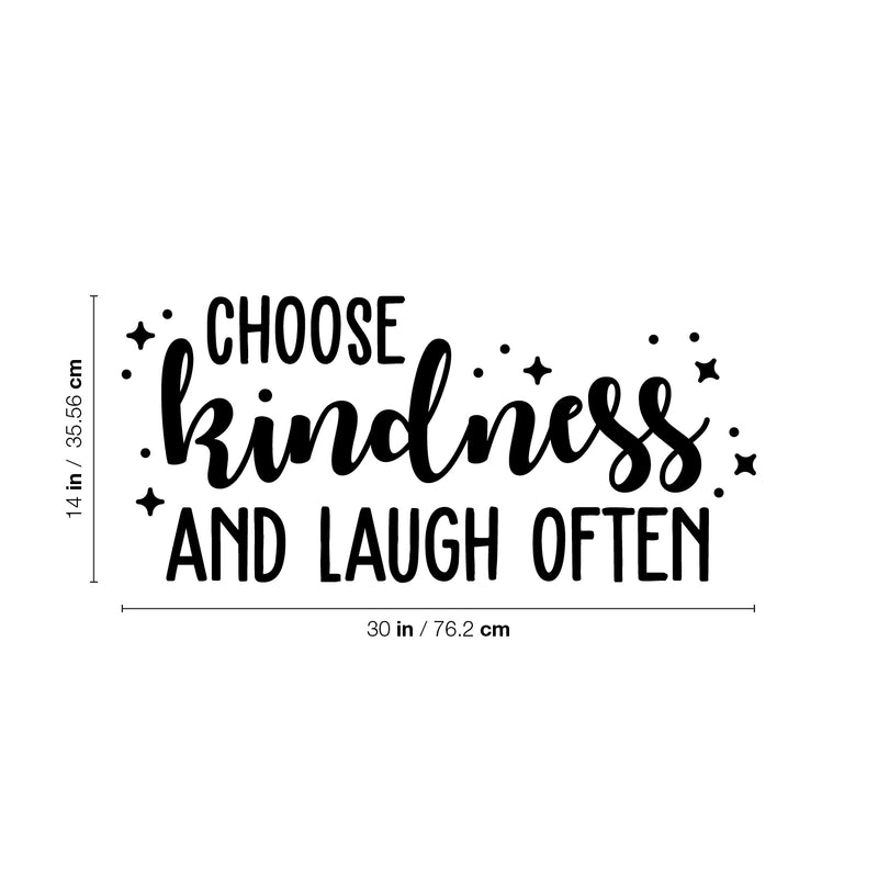 Vinyl Wall Art Decal - Choose Kindness And Laugh Often - Trendy Inspirational Cute Optimistic Quote Sticker For Kids Room Living Room Playroom Office School Office Church Decor 4