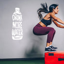 Vinyl Wall Art Decal - Drink More Water  - 30" x 10" - Trendy Motivational Positive Healthy Lifestyle Water Bottle Design Sticker For Gym Crossfit Fitness Yoga Ballet Nutrition Office Decor 3