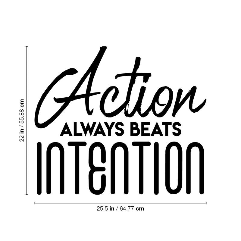 Vinyl Wall Art Decal - Action Always Beats Intention - - Modern Motivational Quote Sticker For Home Gym Bedroom Living Room Work Office Classroom Decor 4