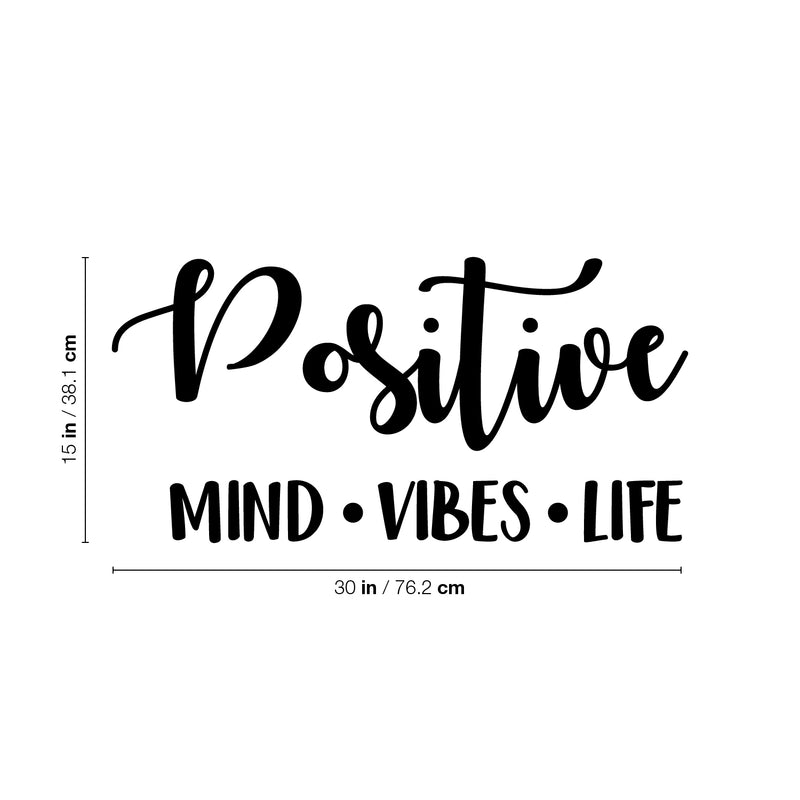 Vinyl Wall Art Decal - Positive Mind · Vibes · Life - 15" x 30" - Trendy Cute Inspirational Optimistic Life Quote Sticker For Bedroom Kids Room Playroom Living Room Office School Coffee Shop Decor 4