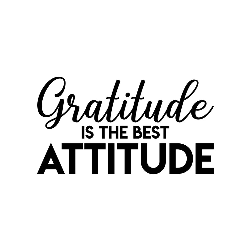 Vinyl Wall Art Decal - Gratitude Is The Best Attitude - 17" x 30.5" - Modern Inspirational Positive Definition Quote Sticker For Bedroom Closet Home School Work Office Kids Room Living Room Decor 1