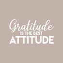 Vinyl Wall Art Decal - Gratitude Is The Best Attitude - 17" x 30.5" - Modern Inspirational Positive Definition Quote Sticker For Bedroom Closet Home School Work Office Kids Room Living Room Decor 1