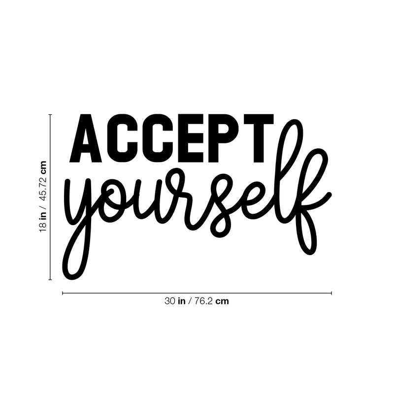 Vinyl Wall Art Decal - Accept Yourself - 18" x 30" - Trendy Inspirational Self Esteem Quote Sticker For Home Office Living Room Bedroom Closet Bathroom Mirror Decor 4