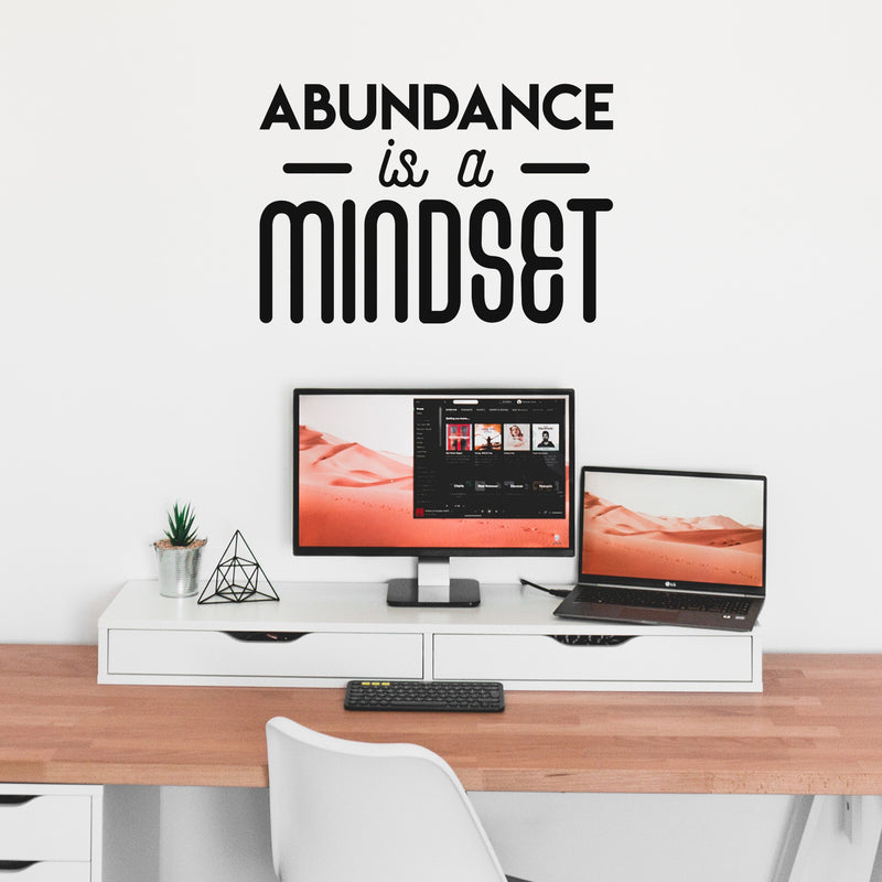 Vinyl Wall Art Decal - Abundance Is A Mindset - 20" x 30" - Inspirational Self Esteem Good Vibes Quote Sticker For Bedroom Closet Living Room Office School Work Store Coffee Shop Decor 2