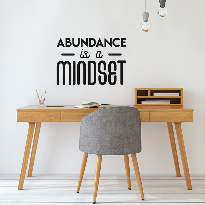 Vinyl Wall Art Decal - Abundance Is A Mindset - 20" x 30" - Inspirational Self Esteem Good Vibes Quote Sticker For Bedroom Closet Living Room Office School Work Store Coffee Shop Decor 3