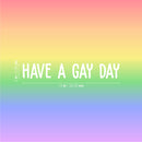 Vinyl Wall Art Decal - Have A Gay Day - Trendy Minimal LGBT Quote Bumper Sticker For Car Rear Window Equality Gay Lesbian Cars Windows Pride Decor 2