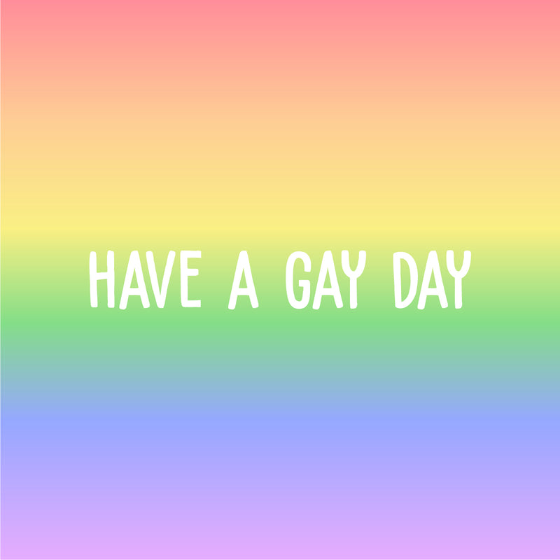 Vinyl Wall Art Decal - Have A Gay Day - 2" x 13" - Trendy Minimal LGBT Quote Sticker For Home Couples Bedroom Living Room Equality Gay Lesbian Pride Event Decor 1