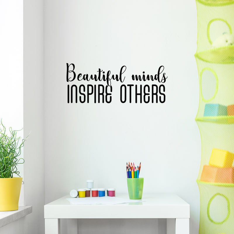 Vinyl Wall Art Decal - Beautiful Minds Inspire Others - 10" x 25" - Modern Inspirational Quote Sticker For Bedroom Kids Room Home School Living Room Classroom Work Office Decor 2