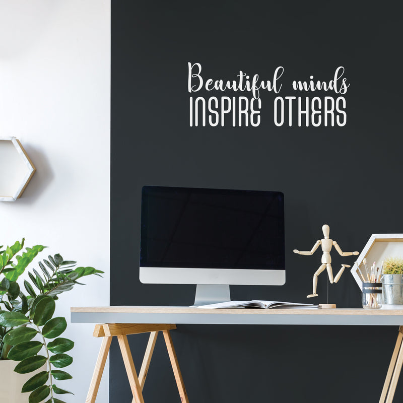 Vinyl Wall Art Decal - Beautiful Minds Inspire Others - 10" x 25" - Modern Inspirational Quote Sticker For Bedroom Kids Room Home School Living Room Classroom Work Office Decor 2