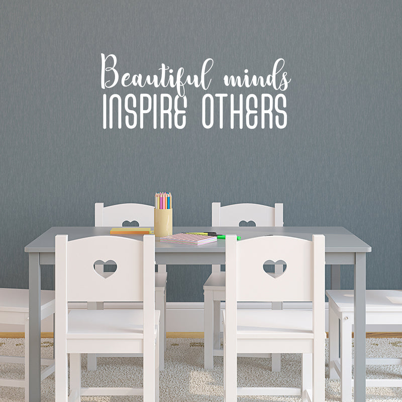 Vinyl Wall Art Decal - Beautiful Minds Inspire Others - 10" x 25" - Modern Inspirational Quote Sticker For Bedroom Kids Room Home School Living Room Classroom Work Office Decor 3