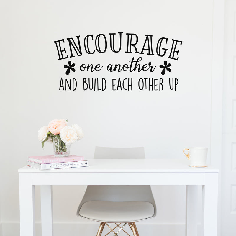 Vinyl Wall Art Decal - Encourage One Another And Build Each Other Up - 15" x 33" - Trendy Cute Inspirational Quote Sticker For Friends Couples Love Bedroom Playroom School Daycare Decor 2