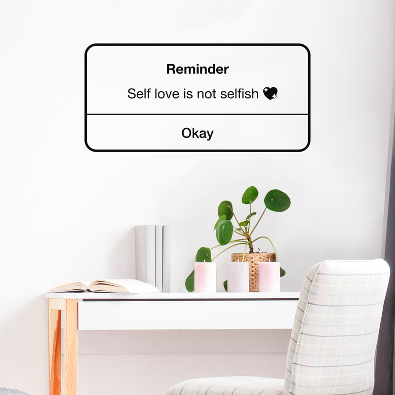 Vinyl Wall Art Decal - Self Love Is Not Selfish - 12" x 30" - Iphone Reminder Shape Modern Inspirational Quote Sticker For Home Office Bedroom Closet Bathroom Decor 3