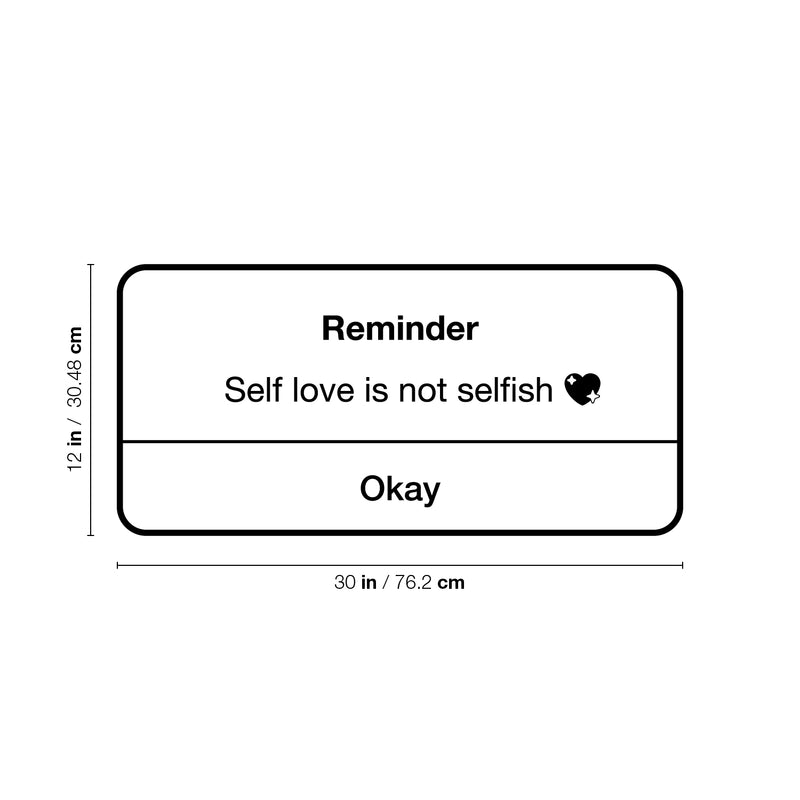 Vinyl Wall Art Decal - Self Love Is Not Selfish - 12" x 30" - Iphone Reminder Shape Modern Inspirational Quote Sticker For Home Office Bedroom Closet Bathroom Decor 4