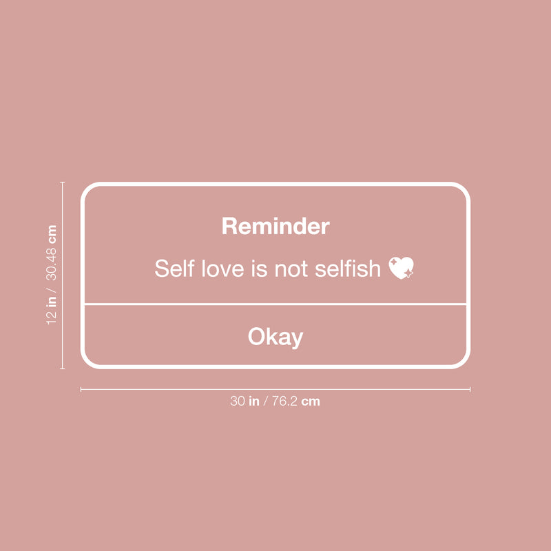 Vinyl Wall Art Decal - Self Love Is Not Selfish - 12" x 30" - Iphone Reminder Shape Modern Inspirational Quote Sticker For Home Office Bedroom Closet Bathroom Decor 4