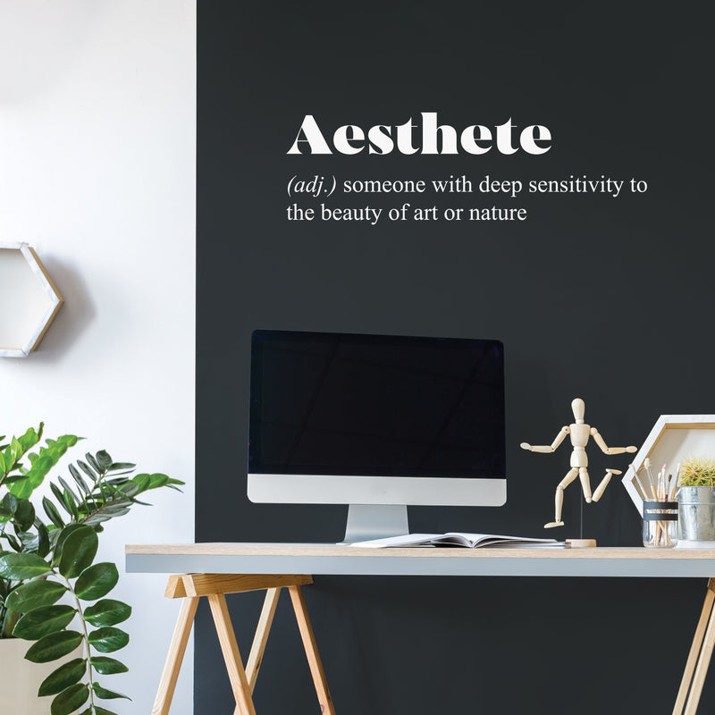 Vinyl Wall Art Decal - Aesthete. Someone With Deep Sensitivity To The Beauty - 10" x 32" - Inspirational Minimalist Style Quote Sticker For Bedroom Closet Living Room Office School Coffee Shop Decor 3