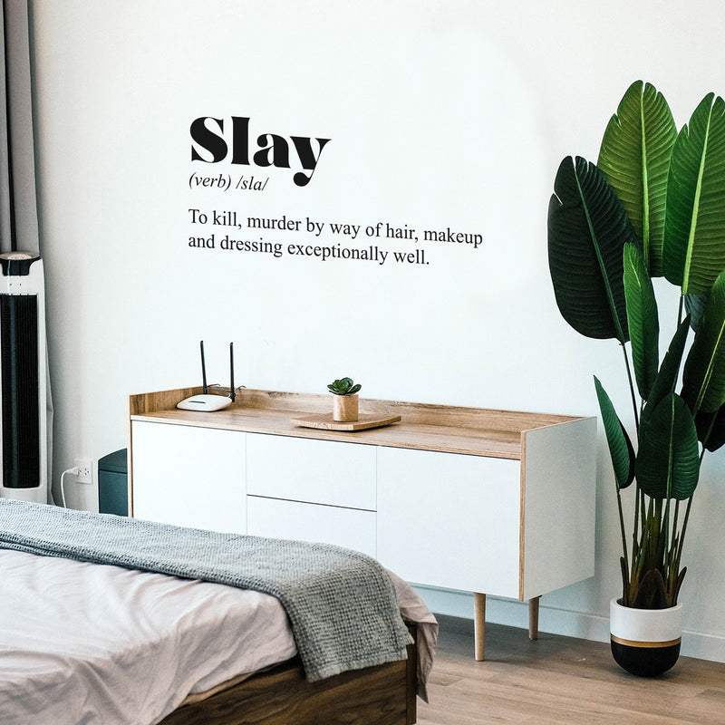 Vinyl Wall Art Decal - Slay. Makeup And Dressing Exceptionally Well - 15" x 34" - Inspirational Minimalist Cute Chic Quote Sticker For Bedroom Closet Living Room Boutique Store Office Coffee Shop 2