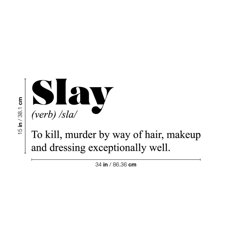 Vinyl Wall Art Decal - Slay. Makeup And Dressing Exceptionally Well - 15" x 34" - Inspirational Minimalist Cute Chic Quote Sticker For Bedroom Closet Living Room Boutique Store Office Coffee Shop 4