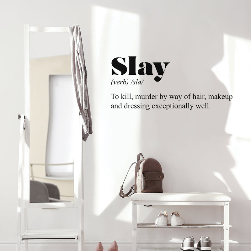 Vinyl Wall Art Decal - Slay. Makeup And Dressing Exceptionally Well - 15" x 34" - Inspirational Minimalist Cute Chic Quote Sticker For Bedroom Closet Living Room Boutique Store Office Coffee Shop 3