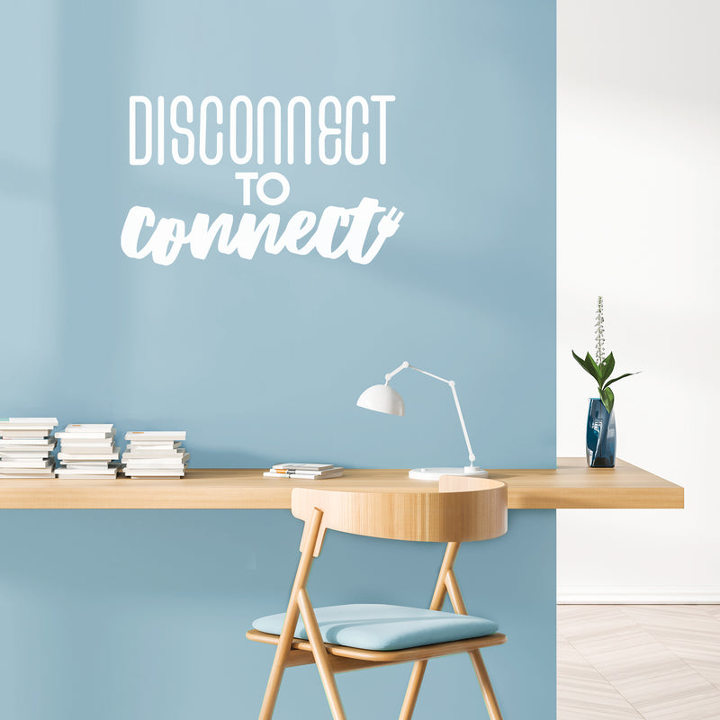 Vinyl Wall Art Decal - Disconnect To Connect - 17" x 28" - Unplug Technology Modern Motivational Quote Sticker For Family Home Living Room School Work Office Coffee Shop Patio Decor 3