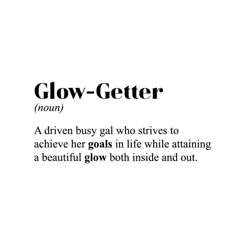 Vinyl Wall Art Decal - Glow-Getter. A gal who strives to achieve her goals - 14" x 30" - Cute Inspirational Self Esteem Quote Sticker For Bedroom Closet School Office Boutique Store Decor 1