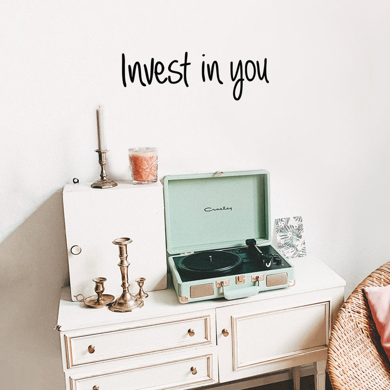 Vinyl Wall Art Decal - Invest In You - Modern Inspirational Self Esteem Quote Sticker For Home School Bedroom Work Office Living Room Classroom Decor 3